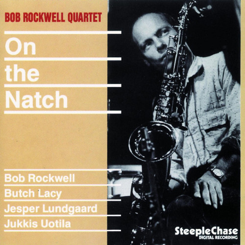 BOB ROCKWELL / ボブ・ロックウェル / On The Natch(LP)