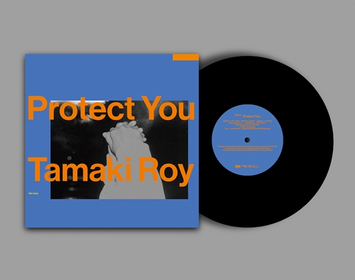 TAMAKI ROY / 環ROY / Protect You 7"