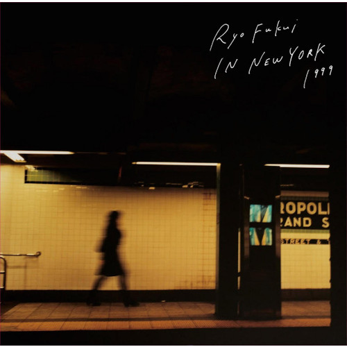 Ryo Fukui In New York(LP/180g)/RYO FUKUI/福居良/1999年NYでの 