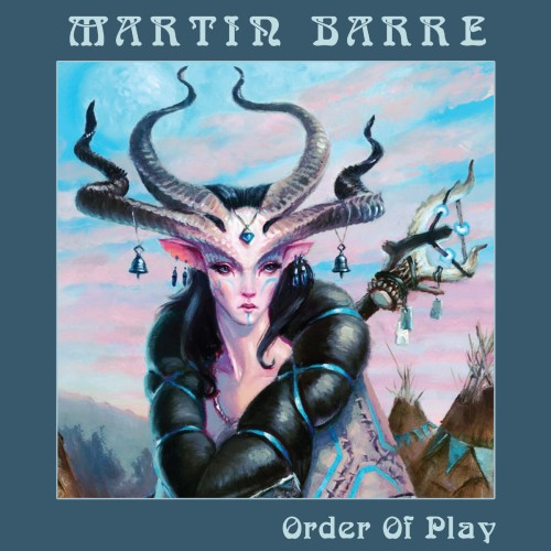 MARTIN BARRE / マーティン・バレ / ORDER OF PLAY: LIMITED BLUE COLOURED VINYL - LIMITED VINYL