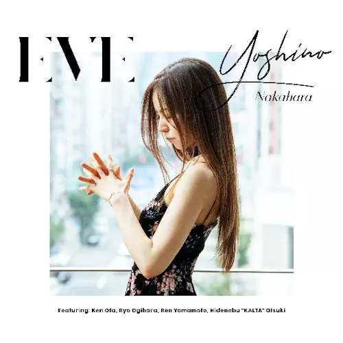 YOSHINO NAKAHARA / 中原美野 / EVE / イブ