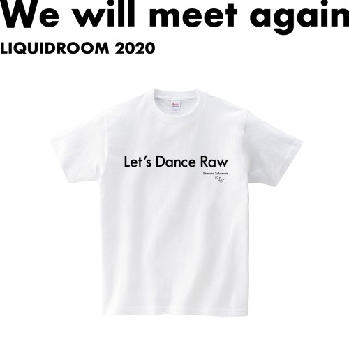 LIQUIDROOM × 坂本慎太郎 / Let’s Dance Raw 【WHITE】サイズ:S