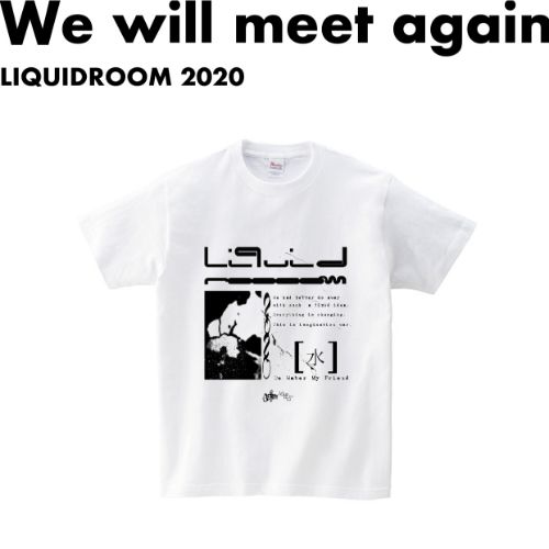 LIQUIDROOM × GEZAN / Be Water My Friend 【WHITE】サイズ:XL