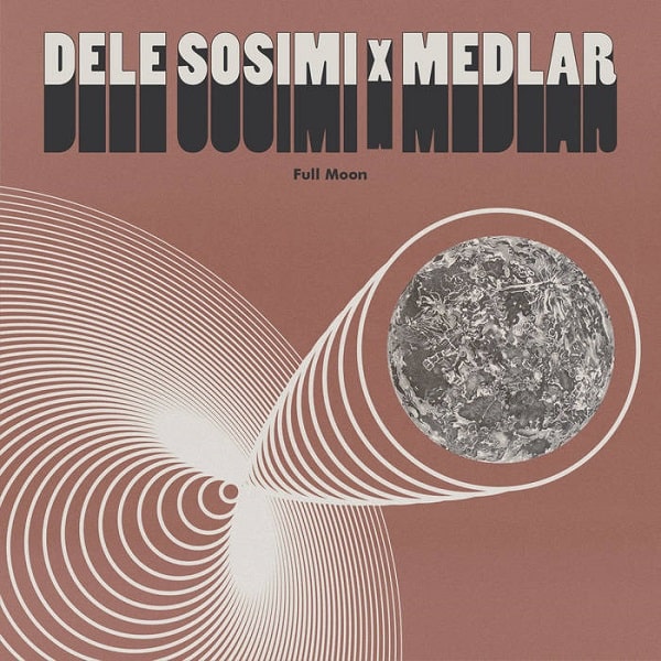 DELE SOSIMI & MEDLAR / デレ・ソシミ & メドラー / FULL MOON EP