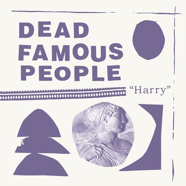 DEAD FAMOUS PEOPLE / HARRY (LP)