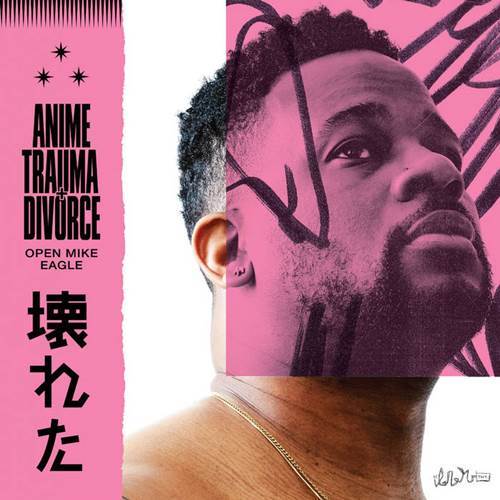 OPEN MIKE EAGLE / オープン・マイク・イーグル / ANIME TRAUMA AND DIVORCE "CD"
