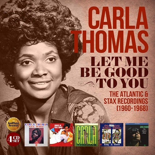 CARLA THOMAS / カーラ・トーマス / LET ME BE GOOD TO YOU - THE ATLANTIC & STAX RECORDINGS (1960-1968)