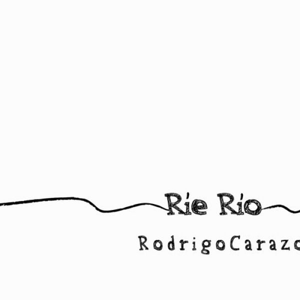 RODRIGO CARAZO / ロドリゴ・カラソ / RIE RIO