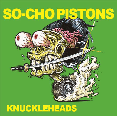 SO-CHO PISTONS / 早朝ピストンズ / KNUCKEHEADS (LP)