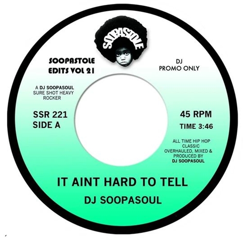 DJ SOOPASOUL / IT AINT HARD TO TELL 7"