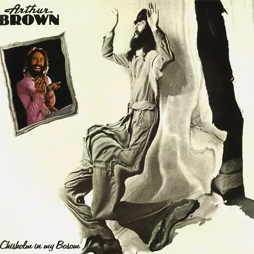 ARTHUR BROWN / アーサー・ブラウン / CHISHOLM IN MY BOSOM: LIMITED 500 COPIES CRYSTAL CLEAR VINYL - 180g LIMITED VINYL/24BIT DIGITAL REMASTER