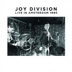 JOY DIVISION / ジョイ・ディヴィジョン / アムステルダム 1980
