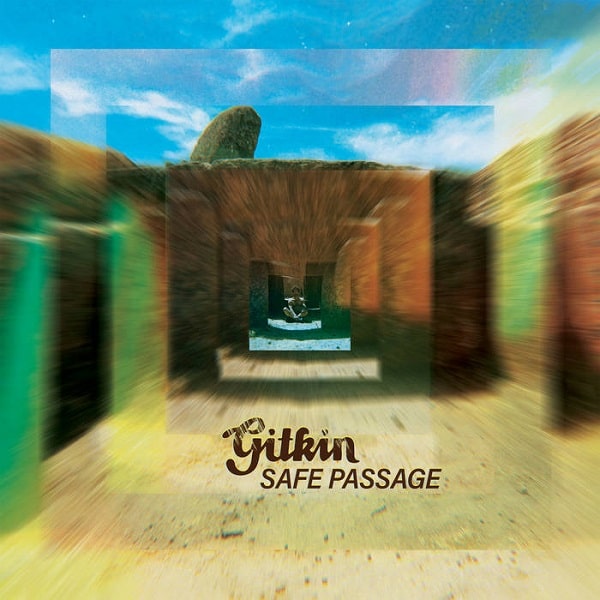 GITKIN / ギトキン / SAFE PASSAGE