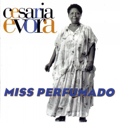 CESARIA EVORA / セザリア・エヴォラ / MISS PERFUMADO