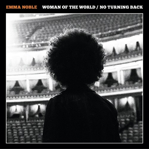 EMMA NOBLE / WOMAN OF THE WORLD / NO TURNING BACK  (7")