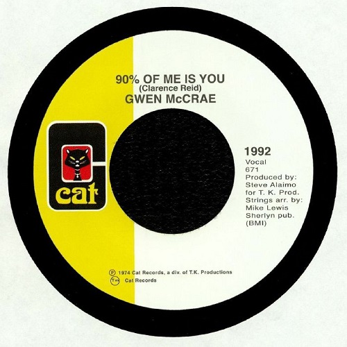GWEN MCCRAE / グウェン・マックレー / 90% OF ME IS YOU / IT'S WORTH THE HURT (LTD.WHITE 7")