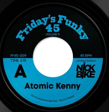 DJ NICK BIKE / ATOMIC KENNY b/w ATOMIC STEZO 7"
