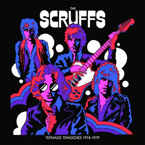 SCRUFFS / スクラフス / TEENAGE TRAGEDIES 1974-1979 (LP)