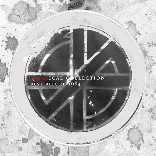 CRASS / BEST BEFORE 1984 (THE CRASSICAL COLLECTION VOL.7) 