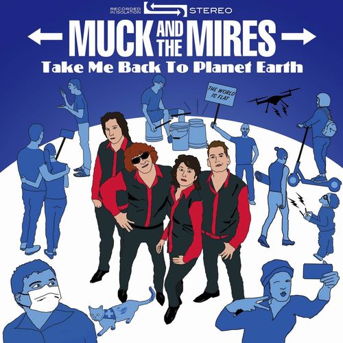 MUCK AND THE MIRES / マックアンドザマイアズ / TAKE ME BACK TO PLANET EARTH (CD)