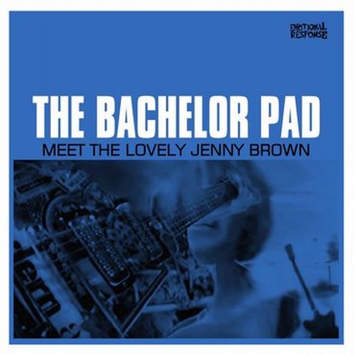 BACHELOR PAD / MEET THE LOVELY JENNY BROWN (10")