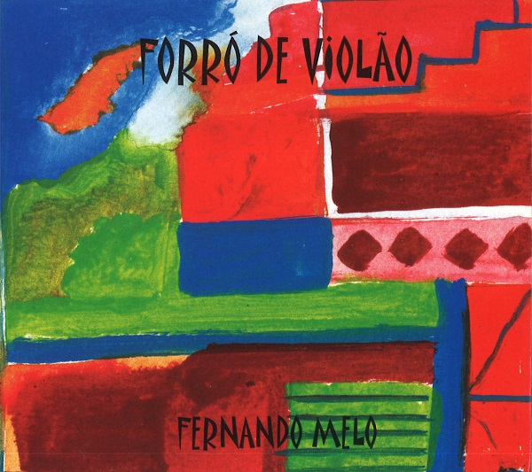 FERNANDO MELO / フェルナンド・メロ / FORRO DE VIOLAO