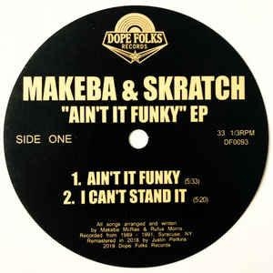 MAKEBA & SKRATCH / AIN'T IT FUNKY EP
