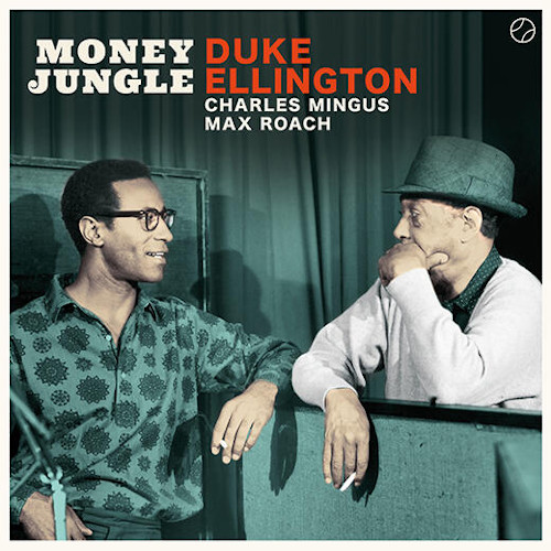 Money Jungle Lp 180g Duke Ellington デューク エリントン ボーナストラック4曲収録 エリントン ミンガス マックス ローチ 強力無比のピアノ トリオ作 Jazz ディスクユニオン オンラインショップ Diskunion Net