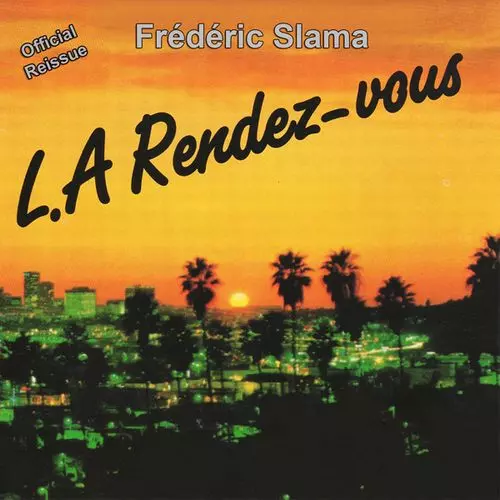 FREDERIC SLAMA L.A Rendez-vous オリジナル CD L.A RENDEZ-VOUS (CD)/FREDERIC SLAMA｜OLD ROCK｜ディスク