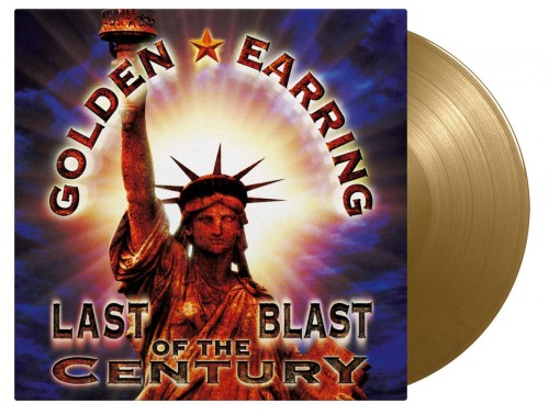 GOLDEN EARRING (GOLDEN EAR-RINGS) / ゴールデン・イアリング / LAST BLAST OF THE CENTURY: 1000 INDIVIDUALLY NUMBERED COPIES ON GOLD COLOURED VINYL - 180g LIMITED VINYL