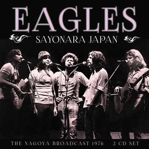 EAGLES / イーグルス / SAYONARA JAPAN (2CD)