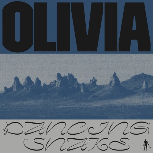 OLIVIA (POL) / DANCING SNAKE