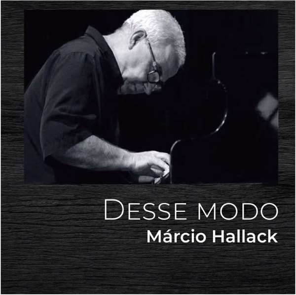 MARCIO HALLACK / マルシオ・アラッキ / DESSE MODO