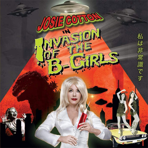 JOSIE COTTON / ジョシーコットン / INVASION OF THE B-GIRLS (LP)