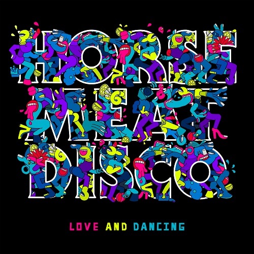HORSE MEAT DISCO / LOVE AND DANCING