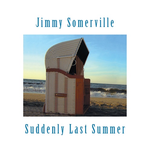 JIMMY SOMERVILLE / ジミー・ソマーヴィル / SUDDENLY LAST SUMMER: LIMITED EDITION VINYL LP 