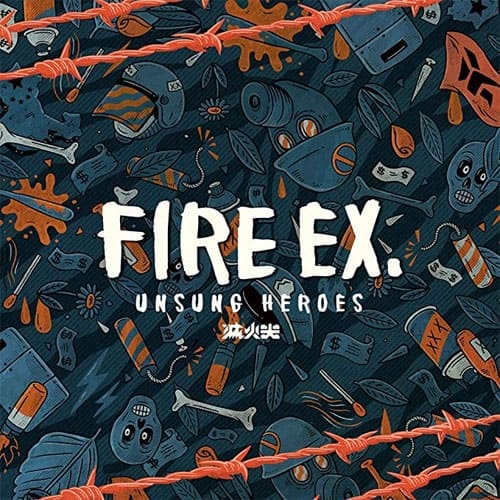 FIRE EX. / UNSUNG HEROES