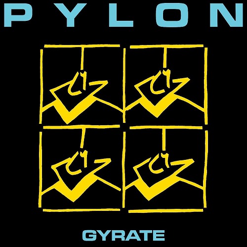 PYLON / パイロン / GYRATE (LP)