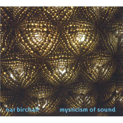 NAT BIRCHALL / ナット・バーチャル / Mysticism Of Sound