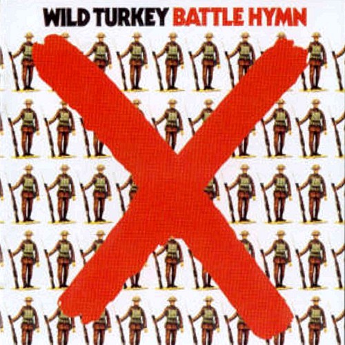 WILD TURKEY / ワイルド・ターキー / BATTLE HYMN - LIMITED VINYL