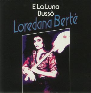 LOREDANA BERTE / ロレダーナ・ベルテ / E LA LUNA BUSSO