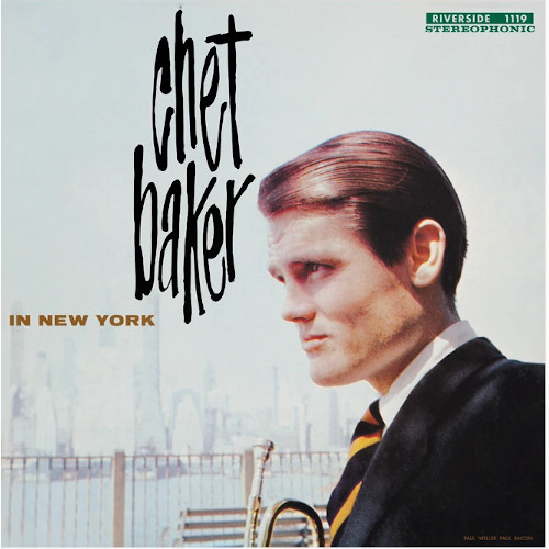 CHET BAKER / チェット・ベイカー / Chet Baker In New York(LP/180g/STEREO)