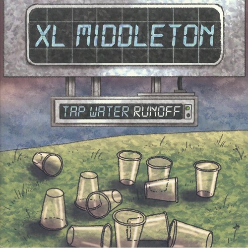 XL MIDDLETON / TAP WATER RUNOFF (LP)