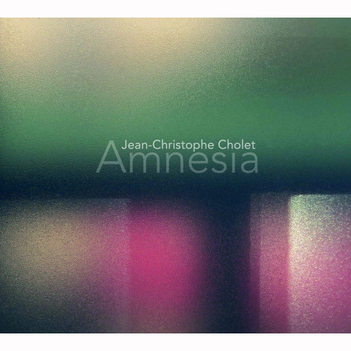 JEAN-CHRISTOPHE CHOLET / ジャン・クリストフ・ショレ / Amnesia