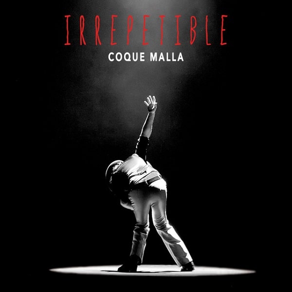 COQUE MALLA / コケ・マーラ / IRREPETIBLE