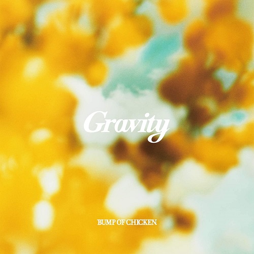 BUMP OF CHICKEN / Gravity/アカシア 「Gravity」盤