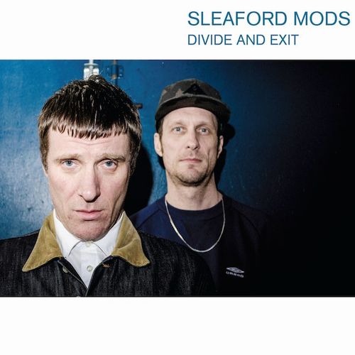 DIVIDE AND EXIT (CD)/SLEAFORD MODS/スリーフォード・モッズ｜ROCK