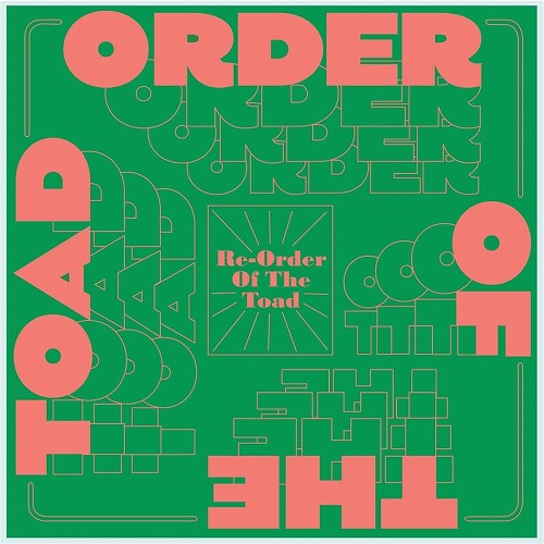 ORDER OF THE TOAD / オーダー・オブ・ザ・トード / RE-ORDER OF THE TOAD (CD)