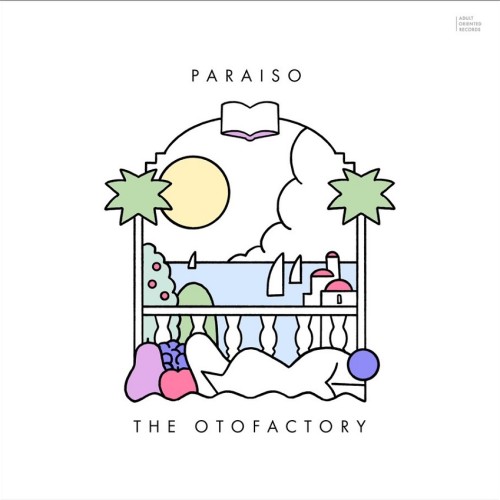 THE OTO FACTORY / paraiso