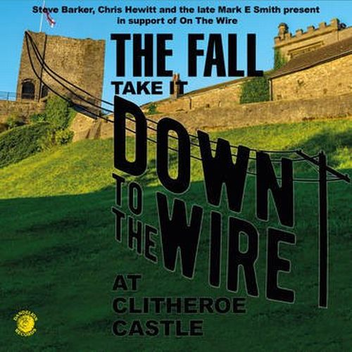THE FALL / ザ・フォール / TAKE IT TO THE WIRE (LIVE 1985) (LP)
